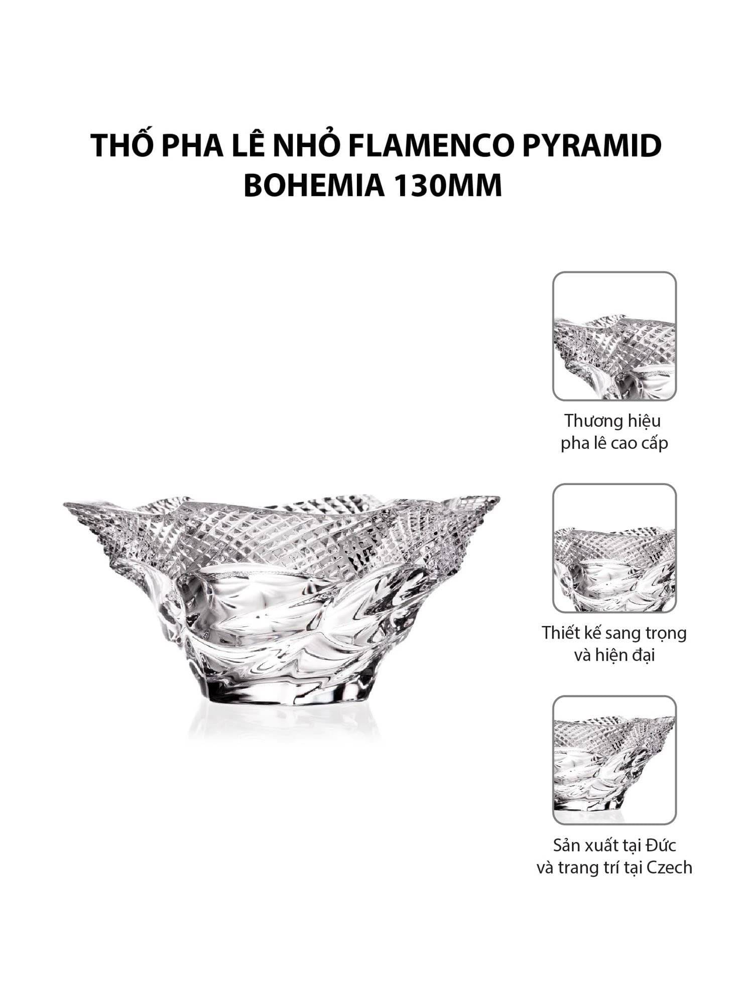 Thố pha lê nhỏ Flamenco Pyramid Bohemia 130mm 3 0023030 tho pha le nho flamenco pyramid bohemia 130mm e336bfbaff734ec9814982dd22b1a583 6 - Mua trực tiếp từ nhà máy - Thương hiệu toàn cầu, sản phẩm tốt nhất, danh mục lớn nhất Việt Nam, giá và chất lượng hàng đầu, dịch vụ uy tín đoạt giải Best Performance.